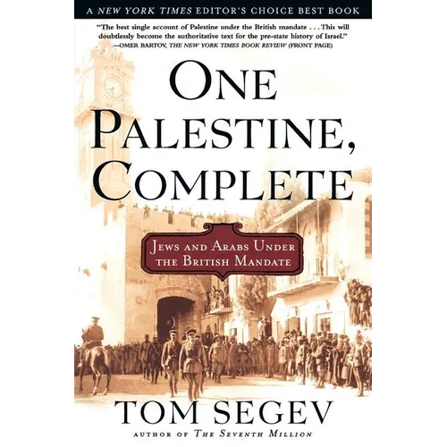 One Palestine, Complete: Jews and Arabs Under the British Mandate - Paperback