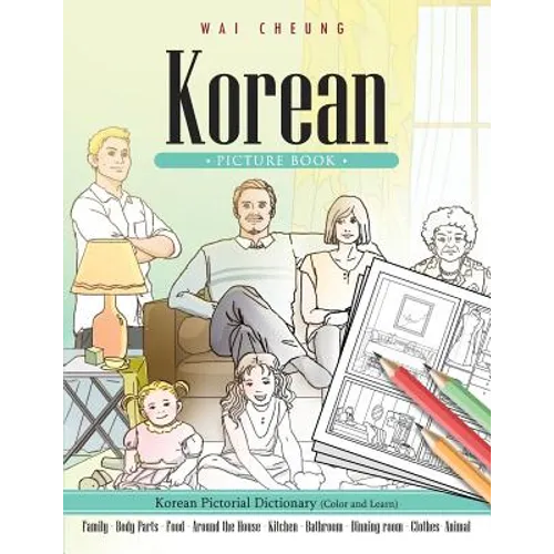 Korean Picture Book: Korean Pictorial Dictionary (Color and Learn) - Paperback