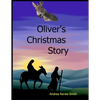 Oliver's Christmas Story: Tales of the Donkey - Paperback