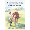 A Horse by Any Other Name - Paperback