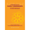 Introduction to Early Buddhism: An Accessible Explanation of the Core Theory of Early Buddhism - Paperback