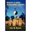 Quality: A TOTAL MANAGEMENT CONCEPT: A Philosophical Approach - Paperback