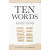 Ten Words: An Interspiritual Guide to Becoming Better People in a Better World - Paperback