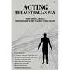 Acting The Australian Way - Paperback