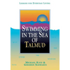 Swimming in the Sea of Talmud: Lessons for Everyday Living - Paperback