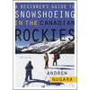 A Beginner's Guide to Snowshoeing in the Canadian Rockies - Paperback