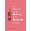 Art History After Deleuze and Guattari - Paperback