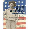 With Walt Whitman, Himself: In the Nineteenth Century, in America - Paperback