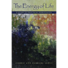 The Energy of Life: A Guide to Practical Spirituality - Paperback