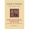 Sacra Pagina: The Pastoral Epistles: First Timothy, Second Timothy and Titus - Paperback