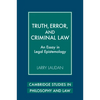 Truth, Error, and Criminal Law: An Essay in Legal Epistemology - Paperback