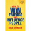 How To Win Friends And Influence People - Paperback
