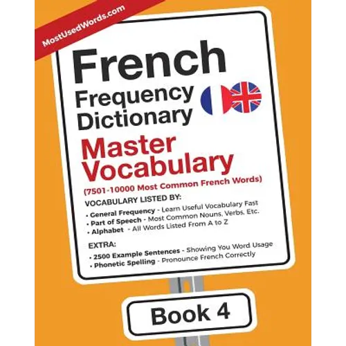French Frequency Dictionary - Master Vocabulary: 7501-10000 Most Common French Words - Paperback