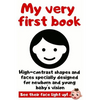 My Very First Book: High Contrast Picture Book Specially Designed For Newborn and Young Baby's Vision - Paperback