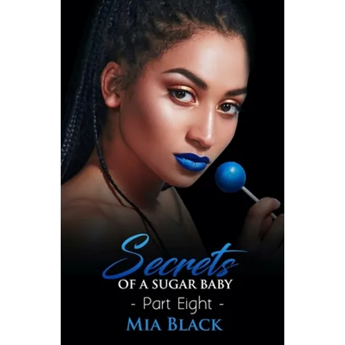 Secrets Of A Sugar Baby 8 - Paperback