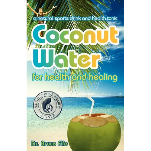 Coconut Water for Health and Healing - Paperback