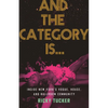 And the Category Is.: Inside New York's Vogue, House, and Ballroom Community - Hardcover