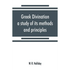 Greek divination; a study of its methods and principles - Paperback