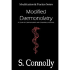 Modified Daemonolatry: A Guide for Daemonolaters with Disabilities & Illness - Paperback