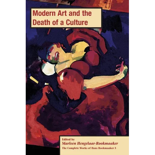 Modern Art and the Death of a Culture, PB (vol 5) - Paperback
