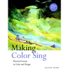 Making Color Sing: Practical Lessons in Color and Design - Paperback