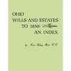 Ohio Wills and Estates to 1850: An Index - Paperback