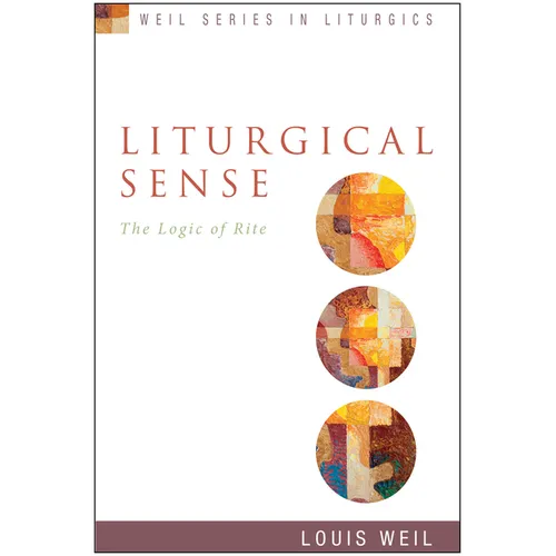 Liturgical Sense: The Logic of Rite - Paperback