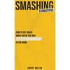 Smashing Stereotypes: How to Get Ahead When You're The Only ______ In The Room - Hardcover