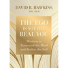 The Ego Is Not the Real You: Wisdom to Transcend the Mind and Realize the Self - Paperback