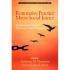 Restorative Practice Meets Social Justice: Un-Silencing the Voices of At-Promise Student Populations - Paperback