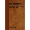 Early English Poetry, Ballads, And Popular Literature Of The Middle Ages - Vol. XIX. - Paperback
