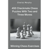 450 Checkmate Chess Puzzles With Two and Three Moves - Paperback