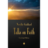 Neville Goddard: Talks on Faith - Paperback