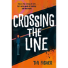 Crossing the Line - Paperback