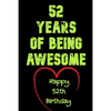 52 Years Of Being Awesome Happy 52th Birthday: 52 Years Old Gift for Boys & Girls - Paperback