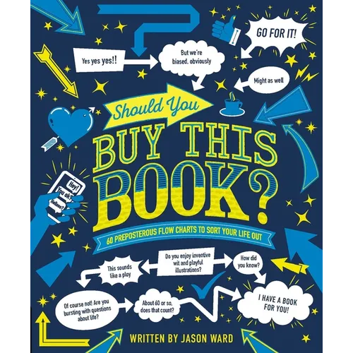 Should You Buy This Book?: 60 Preposterous Flow Charts to Sort Your Life Out - Hardcover