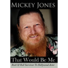 That Would Be Me: Rock & Roll Survivor To Hollywood Actor - Hardcover