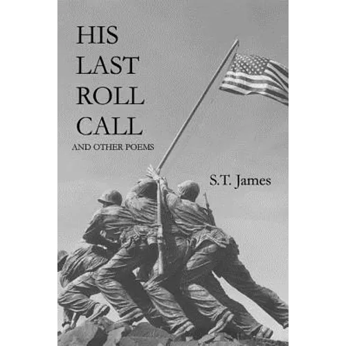 His Last Roll Call: And Other Poems - Paperback
