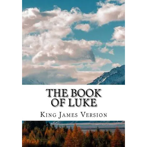 The Book of Luke (KJV) (Large Print) - Paperback