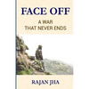 Face Off: A War that Never Ends - Rajan Jha Girje Publisher - Paperback