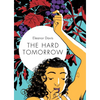 The Hard Tomorrow - Hardcover