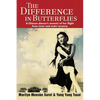 The Difference in Butterflies: A Chinese dancer's memoir of her flight from inner and outer tyranny - Paperback