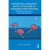 Supporting University Entry in the Age of Widening Participation: Helping Talented Learners Overcome Adversity - Paperback