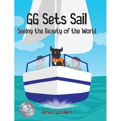 GG Sets Sail - Seeing the Beauty of the World - Hardcover