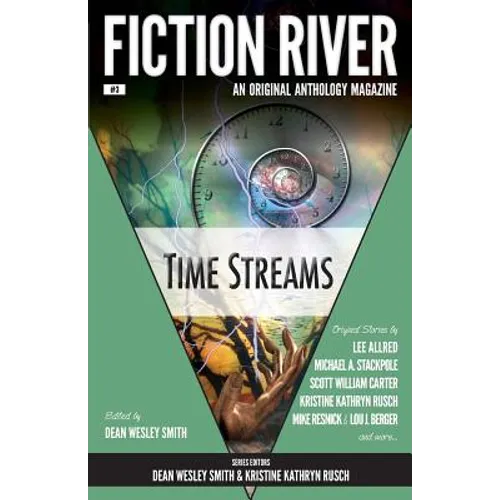 Fiction River: Time Streams - Paperback