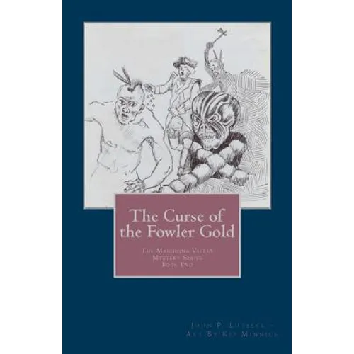 The Curse of the Fowler Gold - Paperback