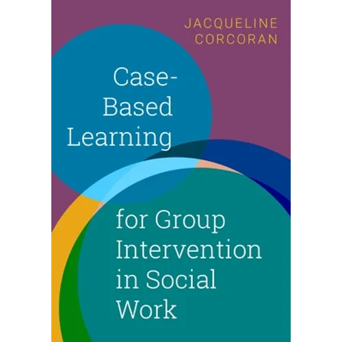 Case-Based Learning for Group Intervention in Social Work - Paperback