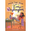 From the Desk of Zoe Washington - Paperback
