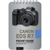 Canon EOS R7: Pocket Guide: Buttons, Dials, Settings, Modes, and Shooting Tips - Spiral