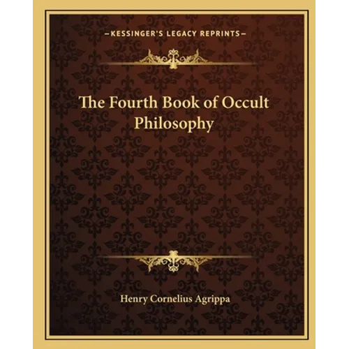 The Fourth Book of Occult Philosophy - Paperback